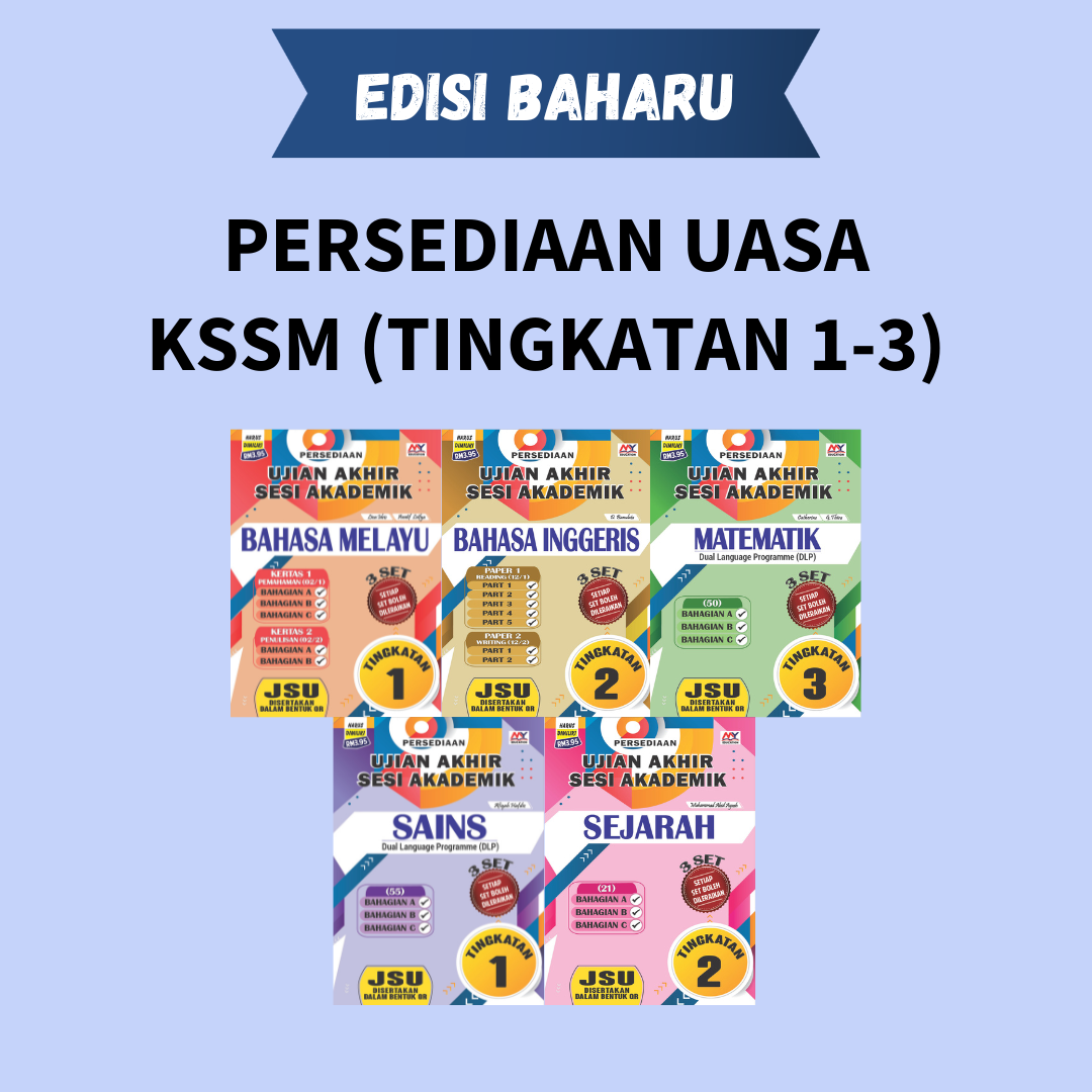 Persediaan UASA KSSM (Tingkatan 1-3)